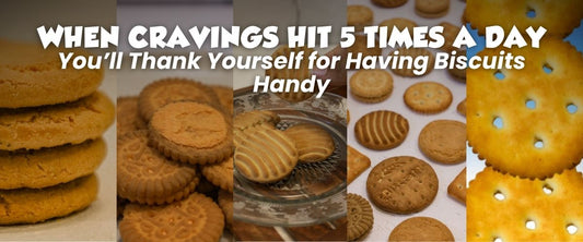 When Cravings Hit: 5 Times a Day You’ll Thank Yourself for Having Biscuits Handy