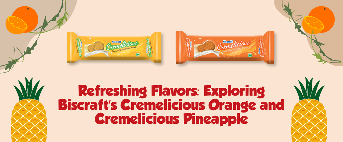 Refreshing Flavors: Exploring Biscraft’s Cremelicious Orange and Cremelicious Pineapple